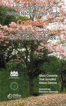 Árboles Comunes del Parque Nacional Palo Verde / Common Trees of Palo Verde National Park