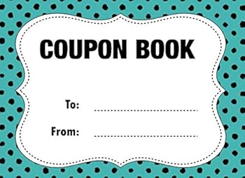Coupon Book: Customizable Gift For Any Occasion - Easily Add Your Own Text, Colors, Illustrations - BW Budget Edition (Black-and-White Interior) (Coupon Books)