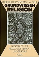 Grundwissen Religion. Begleitbuch für Religionsunterricht und Studium. 3466361796 Book Cover