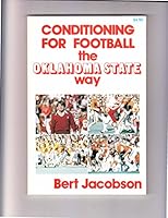 Conditioning for Football the Oklahoma State Way 0918438713 Book Cover