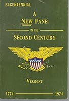 A New Fane in the Second Century, Bicentennial Vermont 1774-1974 B0033CPGM4 Book Cover