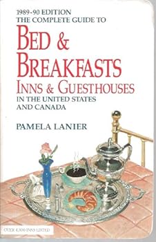 Paperback Complete Guide to Bed and Breakfast, Inns and Guesthouses in the United Stated and Canada, Rev. : Revised Edition (Complete Guide to Bed & Breakfasts, Inns & Guesthouses) Book