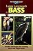 The Freshwater Angler: Luring Largemouth Bass (The Freshwater Angler)