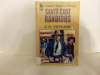Paperback Santa Cruz Bandidos (LIN) (Linford Western) [Large Print] Book