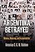 Argentina Betrayed: Memory, Mourning, and Accountability (Pennsylvania Studies in Human Rights)