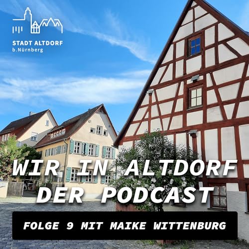 Wir in Altdorf - Folge 9 mit Streetworkerin Maike Wittenburg