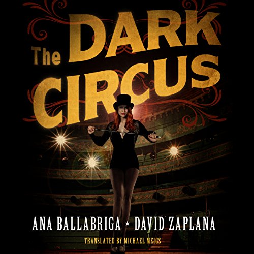 The Dark Circus by Michael Meigs - translator | Free Audiobook The Dark Circus by Michael Meigs - translator | Free Audiobook