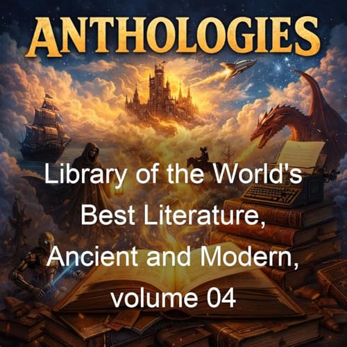 Library of the World's Best Literature, Ancient and Modern, volume 04 cover art