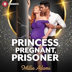Princess, Pregnant, Prisoner Audiobook By Millie Adams cover art