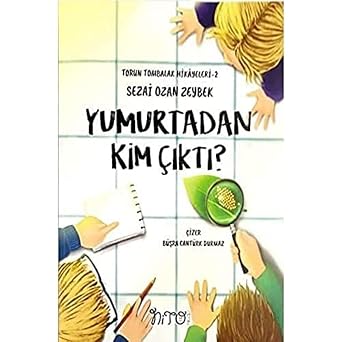 Yumurtadan Kim  kt ? Torun Tombalak Hikayeleri 2