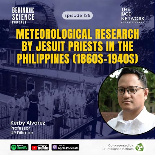 Ep139 - Meteorological Research by Jesuit Priests in the Philippines (1860s&ndash;1940s)