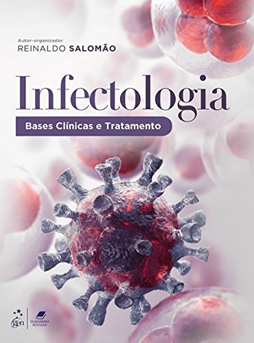 Infectologia: Bases clínicas e tratamento