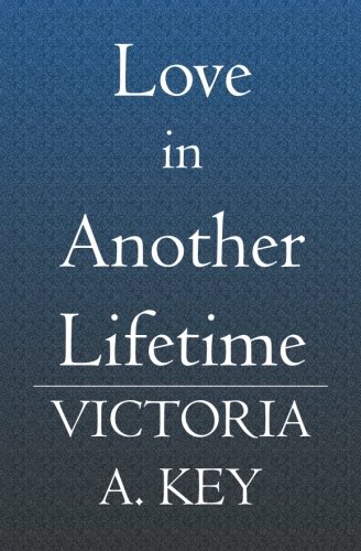Love in Another Lifetime 1419608401 Book Cover
