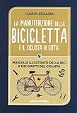  La manutenzione della bicicletta e il ciclista di città: 1