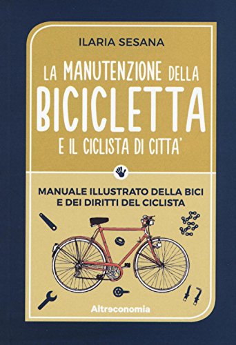  La manutenzione della bicicletta e il ciclista di città: 1