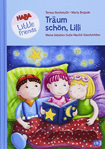 HABA Little Friends - Träum schön, Lilli: Meine liebsten Gute-Nacht-Geschichten (HABA Little Frien HABA Little Friends - Träum schön, Lilli: Meine liebsten Gute-Nacht-Geschichten (HABA Little Frien