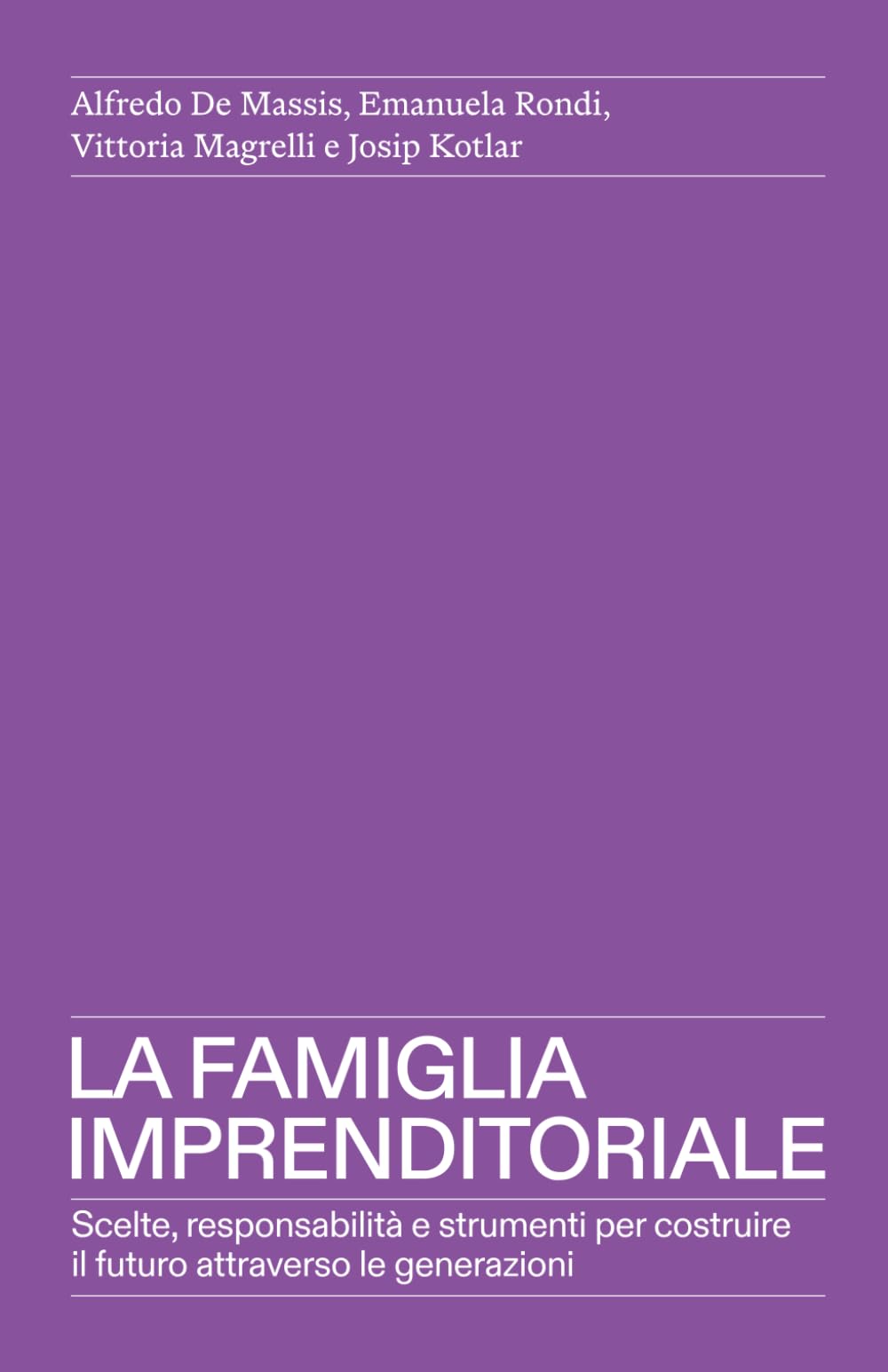 La Famiglia Imprenditoriale: Scelte, responsabilità e strumenti per costruire il futuro attraverso le generazioni