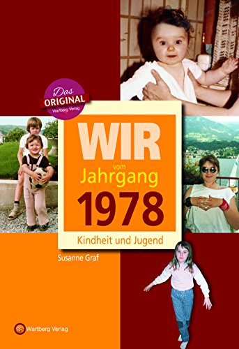 Télécharger Wir vom Jahrgang 1978 - Kindheit und Jugend Gratuit