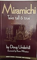 Miramichi: Tales Tall & True 1896270115 Book Cover