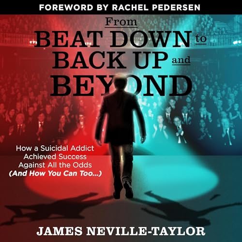 From Beat Down to Back Up and Beyond by James Neville-Taylor episode artwork