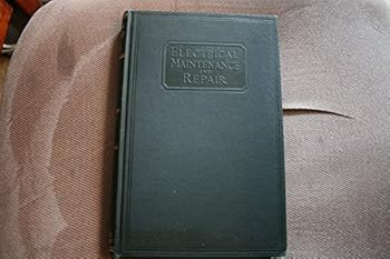 Unknown Binding Armature Winding and Motor Repair (Electrical Maintenance and Repair) Book