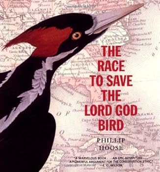 Hardcover Race To Save The Lord God Bird by Phillip Hoose (July 29,2004) Book