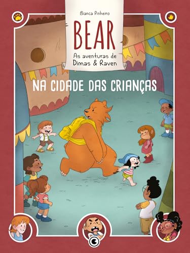 Bear – As aventuras de Dimas & Raven: Na Cidade das Crianças: Vol...
