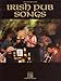 Produktbild Edition Hal Leonard Irish Pub Songs - arrangiert für Songbook [Noten/Sheetmusic]