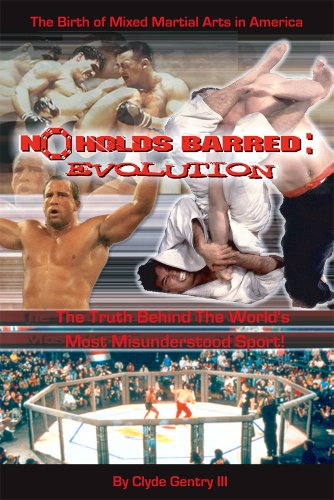 No Holds Barred Evolution: The history of the Ultimate Fighting Championships (English Edition)