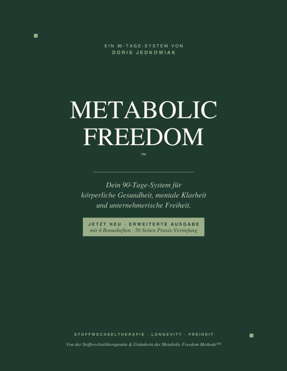 „Metabolic Freedom": Dein 90-Tage-System für körperliche Gesundheit, mentale Klarheit und unternehmerische Freiheit.