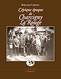 cabiron odysseum  L\'épique époque de Charcigny la Rouge