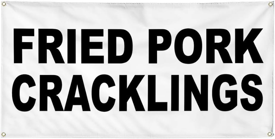 Vinyl Banner Multiple Sizes Fried Pork Cracklings Black Food Bar Restaurant Truck Restaurant & Food Outdoor Weatherproof Industrial Yard Signs 4 Grommets 24x36Inches