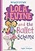 Lola Levine and the Ballet Scheme