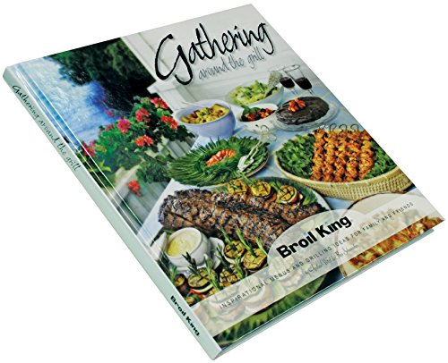 Broil King 50909-10 Gathering Around The Grill Cookbook