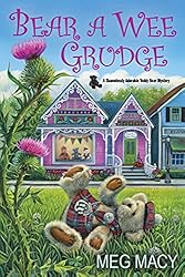 Bear a Wee Grudge (A Teddy Bear Mystery Book 5)