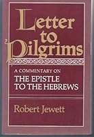 Letter to Pilgrims: A Commentary on the Epistle to the Hebrews 0829804250 Book Cover