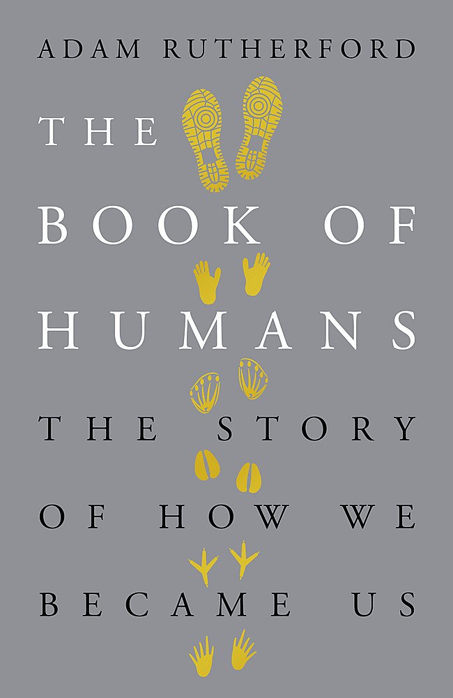 Buy The Book Of Humans: The Story Of How We Became Us — BookShops.in