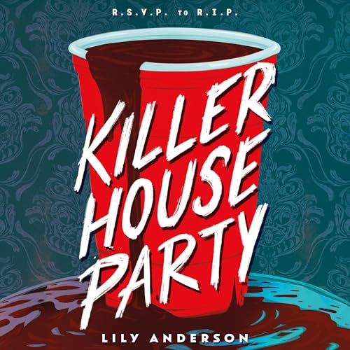 Killer House Party by Lily Anderson episode artwork