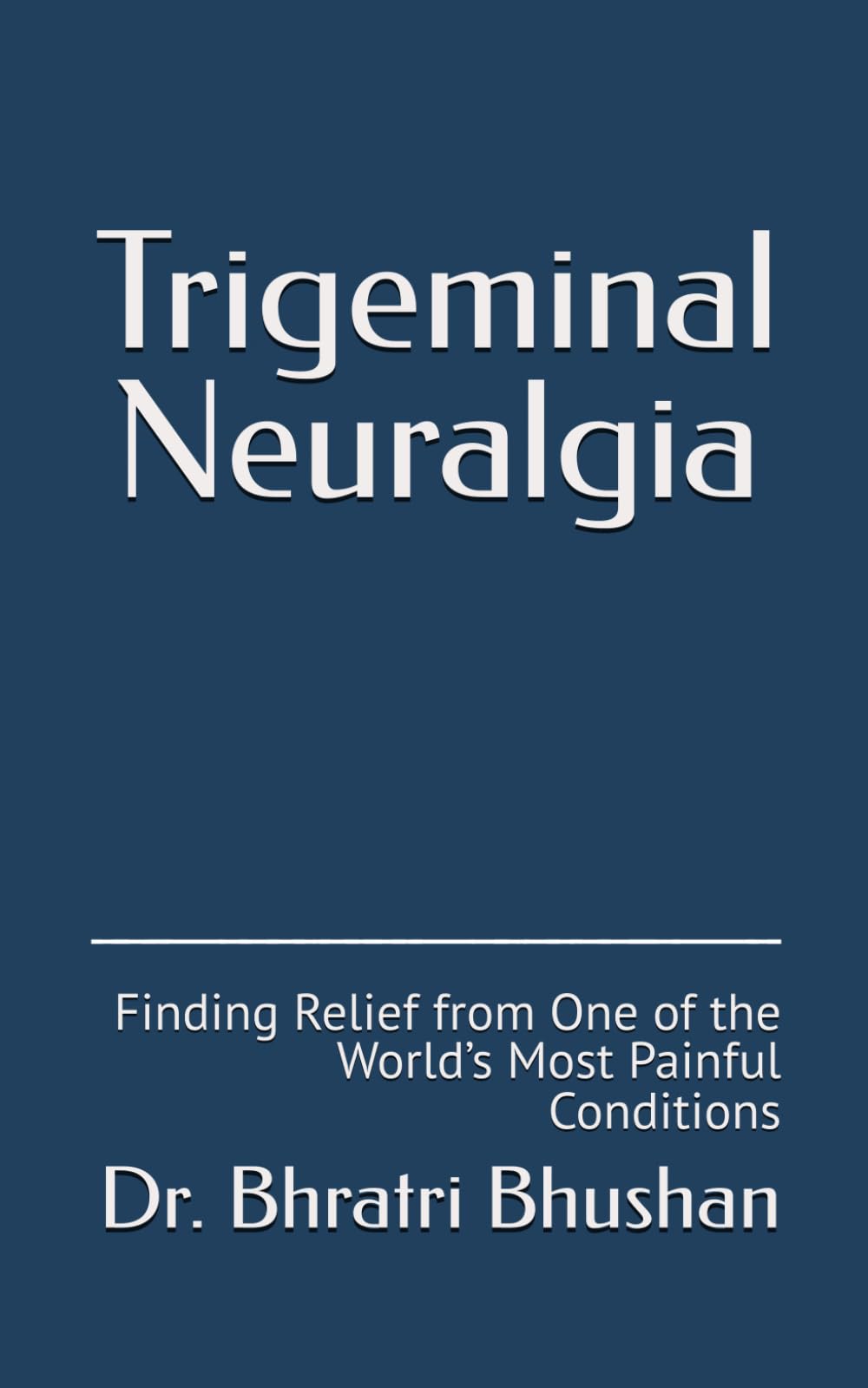 Trigeminal Neuralgia: Finding Relief from One of the World’s Most Painful Conditions