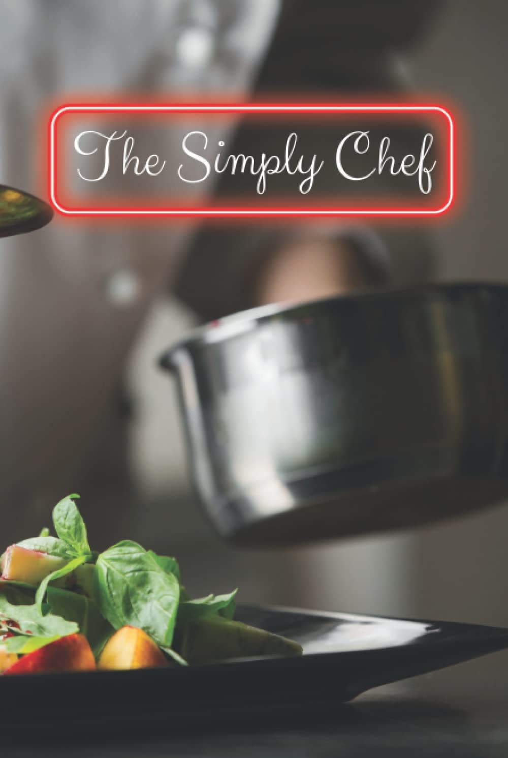 The Simply Chef