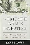The Triumph of Value Investing: Smart Money Tactics for the Postrecession Era