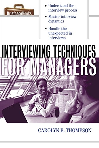 Interviewing Techniques For Managers (Briefcase Books) #TOP15
