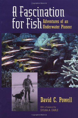 A Fascination for Fish: Adventures of an Underwater Pioneer
