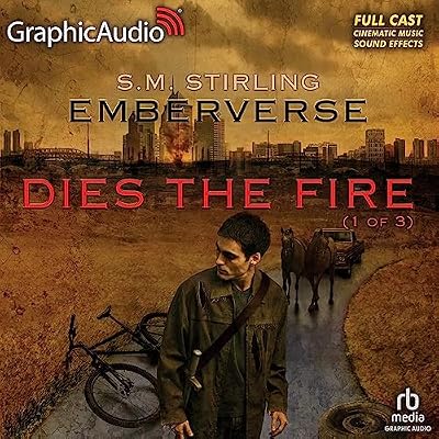 A Meeting At Corvallis (1 of 3) [Dramatized Adaptation]: Emberverse, Book 3, Part 1