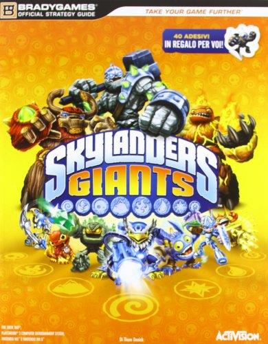 Skylanders Giants. Guida strategica ufficiale Skylanders Giants. Guida strategica ufficiale