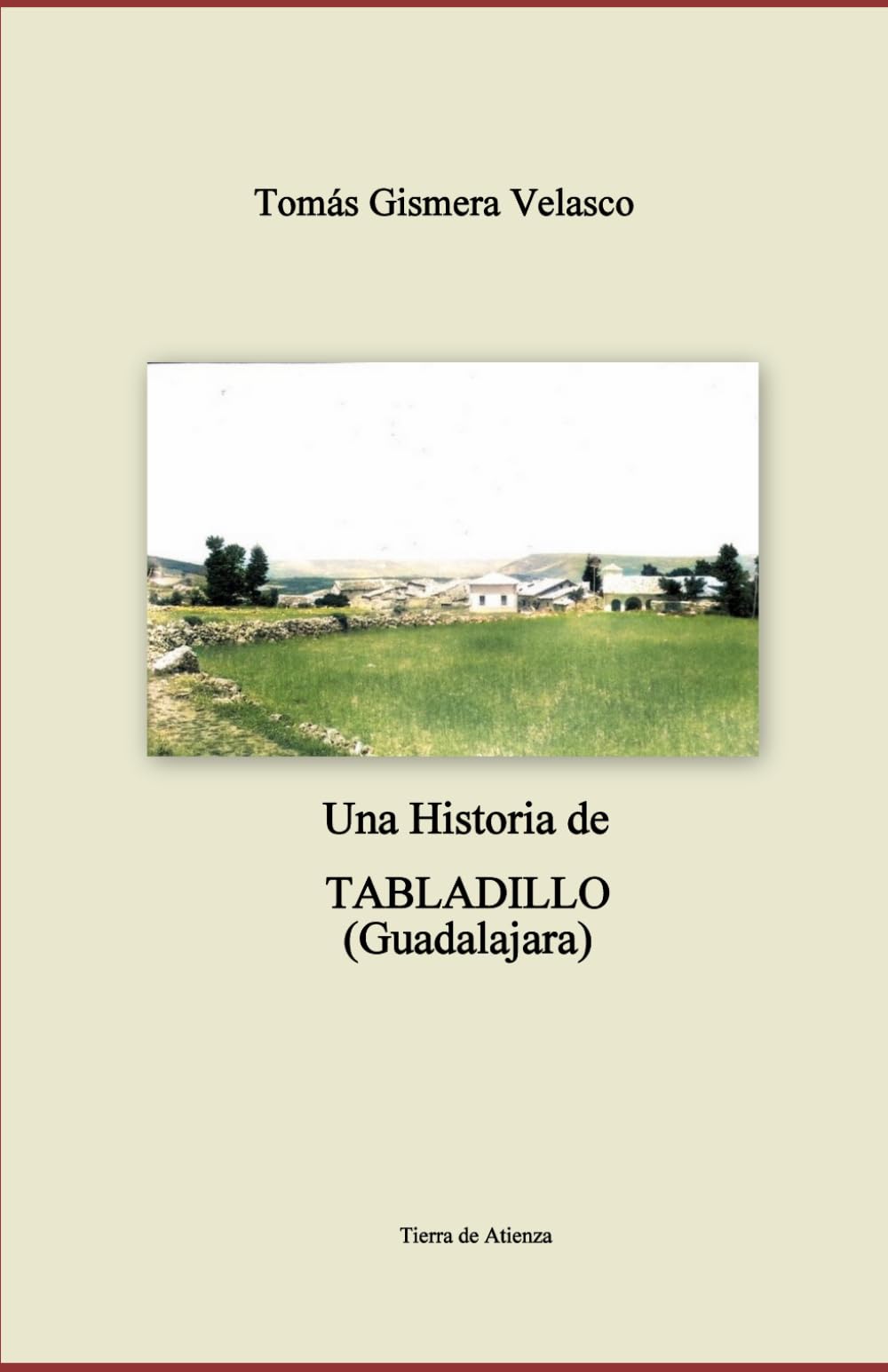 Una Historia de TABLADILLO (Guadalajara)