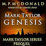 Mark Taylor: Genesis: Mark Taylor Series, Prequel