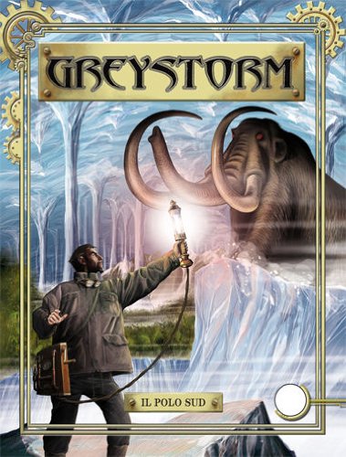 GREYSTORM (m12) N.3 - Il Polo Sud