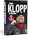Produktbild Jürgen Klopp. DIe Biografie. Ausnahme-Trainer und Meistermacher: sein Leben und seine Erfolge mit Mainz 05, BVB und dem FC Liverpool. Plus Insider-Infos zu Spieltaktik & Fußball-Philosophie.