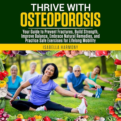 Thrive with Osteoporosis by Isabella Harmony episode artwork